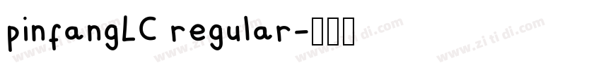 pinfangLC regular字体转换